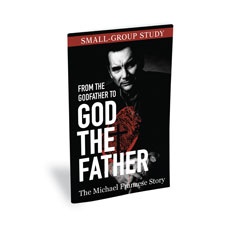 God The Father by Michael Franzese Small Group